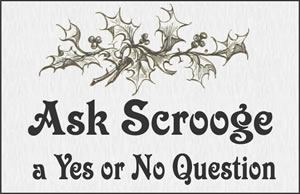 Ask Scrooge a question